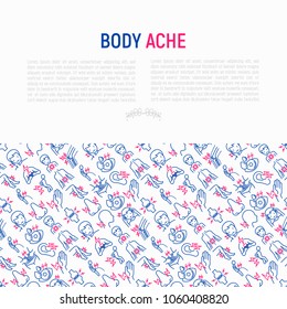 Body aches concept with thin line icons: migraine, toothache, pain in eyes, ear, nose, when urinating, chest pain, menstrual, joint, arthritis, rheumatism. Vector illustration for banner, print media.