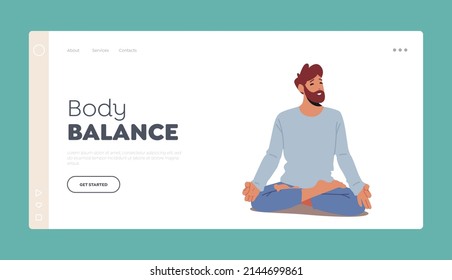 Body Balance Landing Page Template. Man Practicing Yoga Meditation Sitting in Lotus Pose. Stress Reducing, Healthy Lifestyle, Relaxation, Harmony with Mind and Body. Cartoon Vector Illustration