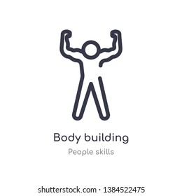 body building outline icon. isolated line vector illustration from people skills collection. editable thin stroke body building icon on white background