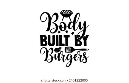Body built by burgers -  illustration for prints on t-shirt and bags, posters, Mugs, Notebooks, Floor Pillows .