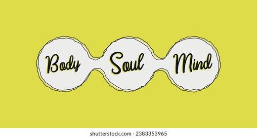 Cuerpo, mente, alma. Círculos conectados. Escritura elegante, bonita fuente.