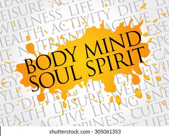 Body Mind Soul Spirit word cloud, health concept