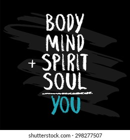 Body, Mind, Spirit, Soul