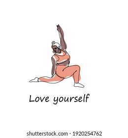 Body Positive Abstract Trendy One Line Illustration. Attractive Plus Size Model. Fat Young Woman In A Yoga Pose. Love The Concept Of Your Body. All Bodies Are Beautiful. Love Yourself Lettering