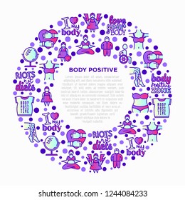 Body positive concept in circle with thin line icons: woman plus size, yoga, bikini, armpit hair, legs hair, mirror, disability. Stickers with quotes. Vector illustration, print media template.