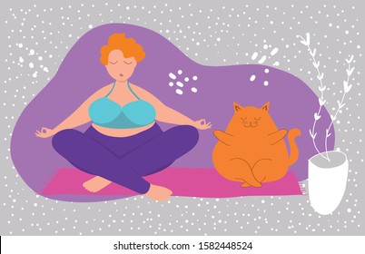 Body positive concept. Happy plus size girl and fat red cat meditate in lotus position. Leads an active healthy lifestyle. Flat vector illustration. Design for banner, poster, sticker, web.