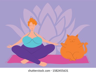 Body positive concept. Happy plus size girl and fat red cat meditate in lotus position. Leads an active healthy lifestyle. Flat vector illustration. Design for banner, poster, sticker, web.