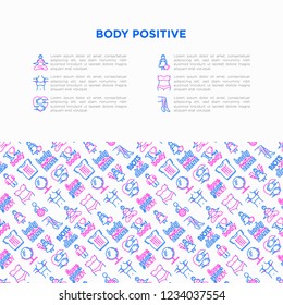 Body positive concept with thin line icons: woman plus size, yoga, bikini, armpit hair, legs hair, mirror, disability. Stickers with quotes. Vector illustration, print media template.
