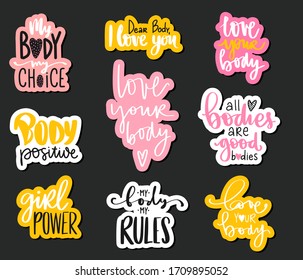 Body positive, feminism sticker collection isolated on dark background. Love your body, girl power, my body my rules - activists slogan. Motivational quotes for t-shirt print, badges, posters.