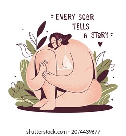Body positive girl. Hand drawn text Every scar tells a story. Plus size woman. Vector illustration isolated on white background