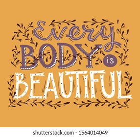 Body Positive Lettering. Hand Drawn Typography Poster. Everybody is Beautiful 