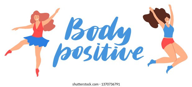 Body positive lettering with two plus size women. Body positive girls. Vector illustration, cartoon flat style.