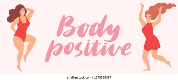 Body positive lettering with two plus size women. Body positive girls. Vector illustration, cartoon flat style.