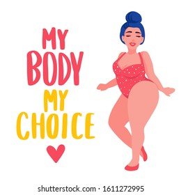 Body positive. Plus size Woman dressed in swimsuits. Happy girl flat style illustration. Attractive overweight lady. Female cartoon character. My body my choice.