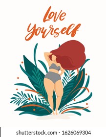Body positive poster with trendy hand drawn lettering Love yourself . Girl with beautiful hair against a background of green leaves and plants. Female characters. Feminism quote