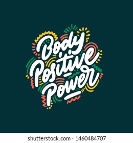 Body positive power lettering. Vector illustration.