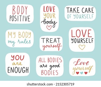 Body positive stickers set. Cute positive badges, lettering, doodle quotes, stickers. vector. Inspirational quotes. Love yourself, you are enough etc. Vector illustration