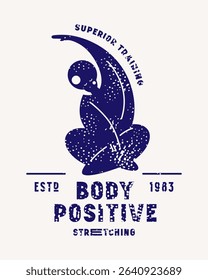 Body positive stretching class emblem. Graphic design with typographic and silhouettes of girl in asana. Blue print with rough texture on white background