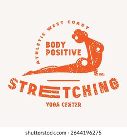 Emblema de classe de alongamento positivo. Design gráfico com tipografia e silhuetas de menina em asana. Impressão laranja com textura áspera sobre fundo branco