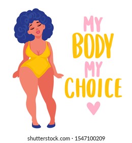 Body positive vector illustration. Plus size Woman dressed in swimsuits. Happy overweight girl in flat style. Attractive lady. Female cartoon character. My body my choice.