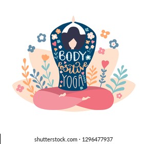 Body positive yoga. Modern flat vector illustration with a motivational phrase. Cute plus size woman in the Lotus pose, hand lettering phrase and doodle flowers. Inspiring yoga and meditation concept.