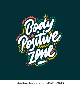 Body Positive Zone hand drawn vector lettering. Design for banner, poster, logo, sign, sticker, web, blog