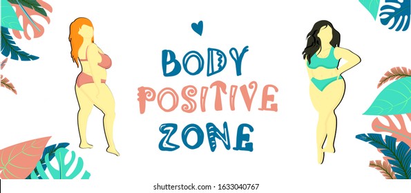 Body positive zone. Horizontal banner or flyer. Header for the web site. Body positive concept. Women in swimsuits. The girls are beautiful fat.