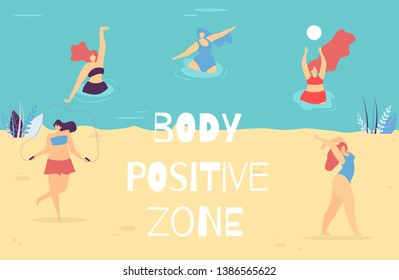 Body Positive Zone Lettering Banner Motivational Woman Text. Vector Illustration Swimming and Relaxing Doing Yoga Exercises, Jumping Rope Playing Ball Happy Plus Size Girls in Swimsuit Promo Template