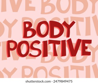 Body Positive.Typographic design poster template Body positive in bright colours. Scandinavian style wall art. Vector