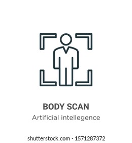 Body scan outline vector icon. Thin line black body scan icon, flat vector simple element illustration from editable artificial intellegence and future technology concept isolated on white background