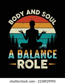 Body And Soul A Balance Role t shirt