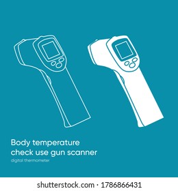 Body temperature check use gun scanner digital thermometer or contactless infrared thermometer. Outline and flat vector. Blue background