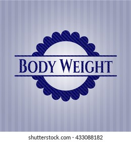 Body Weight emblem with jean texture