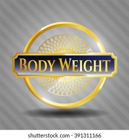 Body Weight golden emblem