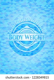 Body Weight realistic light blue emblem. Mosaic background