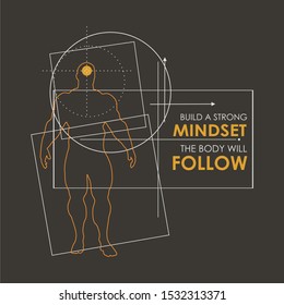 Bodybuilder and geometry shapes. Icon of the posing athlete. Build a strong mindset the body will follow text. Gym and fitness motivation quote. Creative vector typography poster concept.