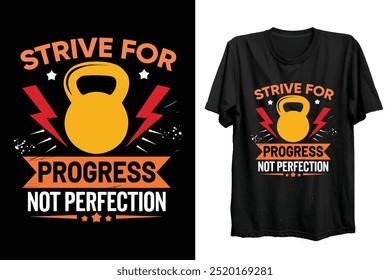 Bodybuilder gym t shirt design - strive for progress not perfection.