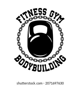 Bodybuilding. Emblem template with kettlebell. Design element for logo, label, sign, poster, t shirt. Vector illustration