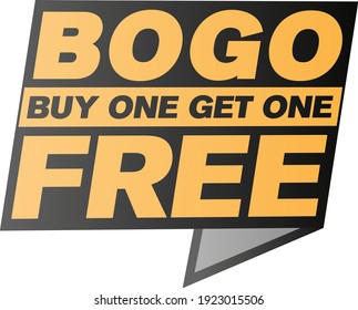 BOGO buy one get one free speech bubble or label vector illustration