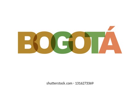 Bogota, phrase. Concept of simple text for typography poster, sticker design, apparel print, greeting card or postcard. Graphic slogan isolated on white background. Vector illustration.