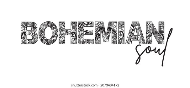 bohemian slogan text, vector illustration design for fashion graphics, t shirt prints etc