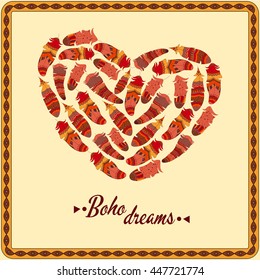 Bohemian style poster with gypsy colorful feathers, arranged in heart