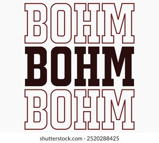 Bohm Svg,Mascot Svg,Mascot School Shirt,Game Day Shirt,Calligraphy t-shirt Design,Football Quotes Svg,American Football Svg,Cut File,Silhouette