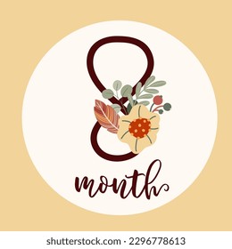 Boho baby first year Milestone cards with flowers. Today I am eight month old. Flat vector digit 8 with a botanical bouquet. Cute cartoon floral nursery print. Hand-drawn number for kids party. 