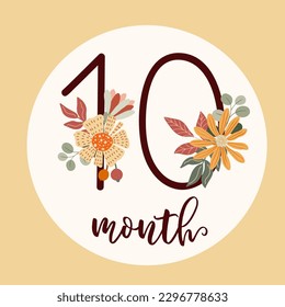 Boho baby first year Milestone cards with flowers. Today I am ten month old. Flat vector digit 10 with a botanical bouquet. Cute cartoon floral nursery print. Hand-drawn number for kids party. 
