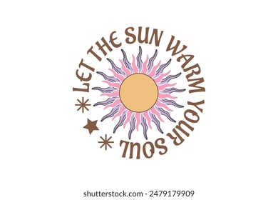 Boho Celestial Sun Quotes Design T shirt, Vector EPS Editable Files, Celestial Motivational Quotes Designs