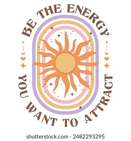 Boho Celestial Sun Quotes Motivational Inspiration Crafting T shirt Design Set