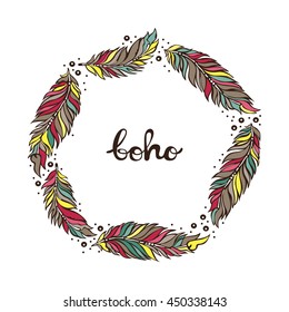 Boho. Feathers. Frame - wreath. Isolated vector object on white background.