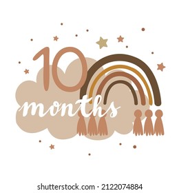 Boho milestone baby card ten months with cloud, rainbow and stars for little boy or girl. Vector illustration EPS 10