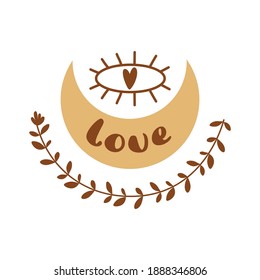 Boho moon love eye. Bohemian Valentines cards. Romantic graphic element. Happy Valentines day concept Cute moon